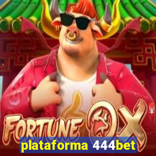 plataforma 444bet